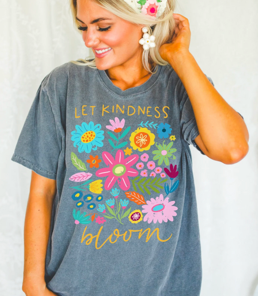 Let Kindness Bloom Tee