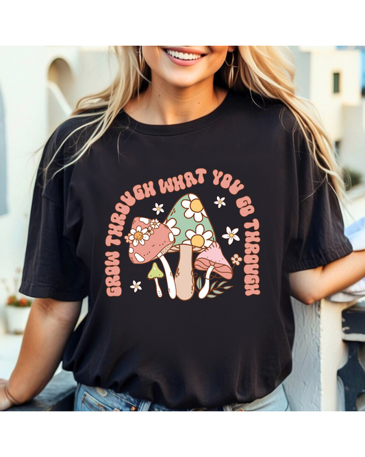 Grow Through What You Go Through DTF Transfer